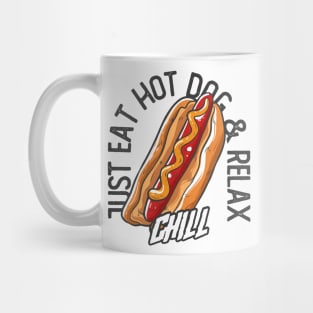 just hot dog relax Mug